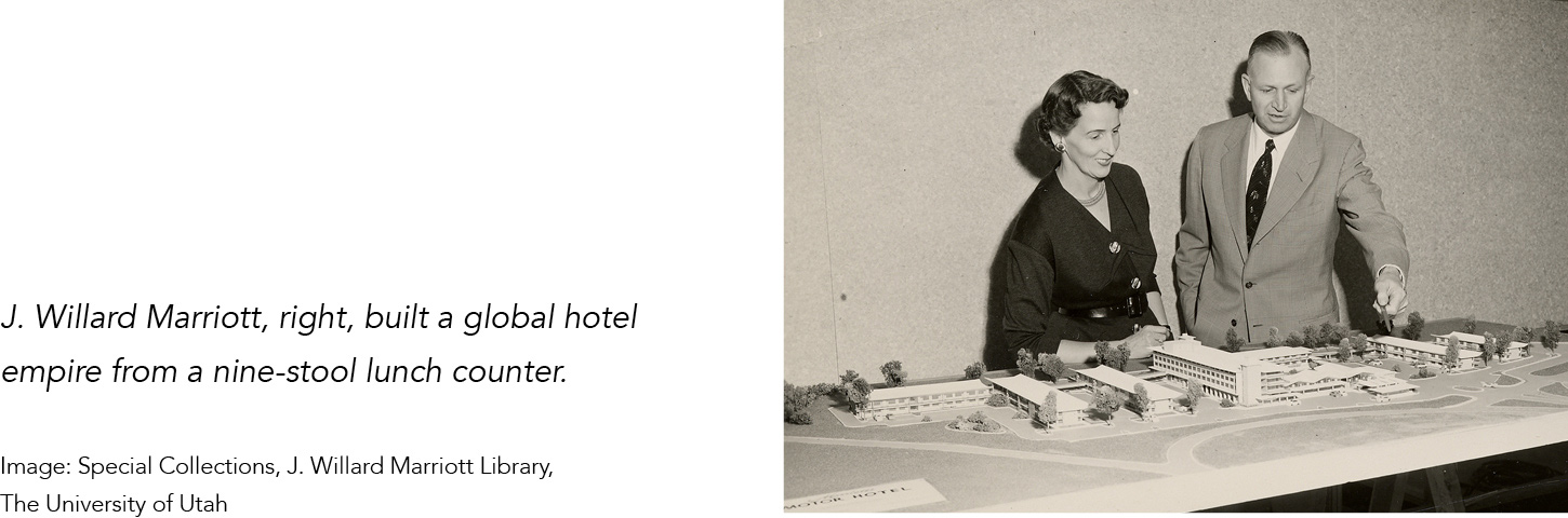 J. Willard Marriott and a woman look over a table model of a hotel. Caption reads: J. Willard Marriott, right, built a global hotel empire from a nine-stool lunch counter. Image: Special Collections, J. Willard Marriott Library, The University of Utah