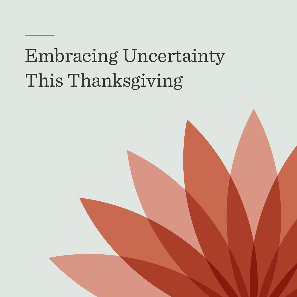 Embracing Uncertainty This Thanksgiving | Dimensional